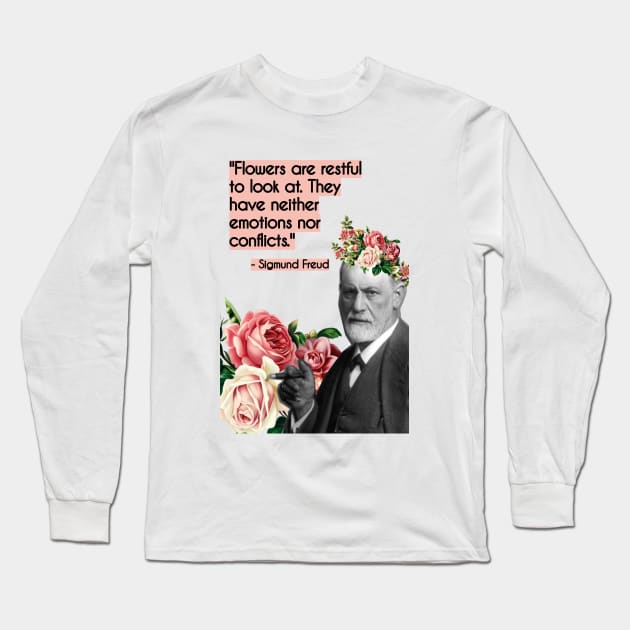 Sigmund Freud Quote About Flowers, Collage Art Long Sleeve T-Shirt by reesea